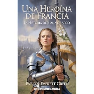 Una heroína de Francia Audiolibro Por Evelyn Everett Green arte de portada