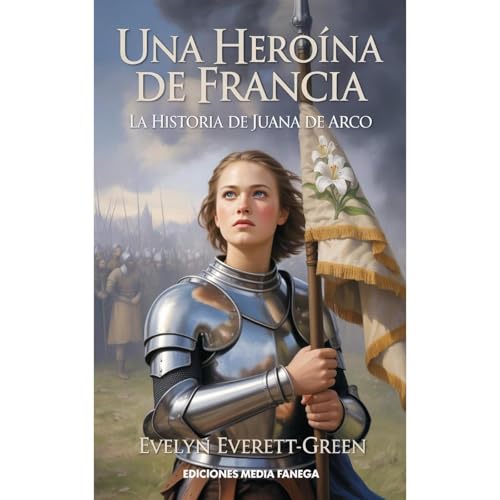 Una heroína de Francia Audiolibro Por Evelyn Everett Green arte de portada
