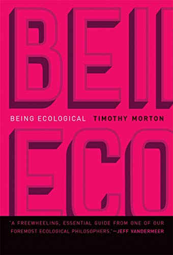 Being Ecological (The MIT Press)