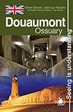 douaumont ossuary photos  Douaumont Ossuary