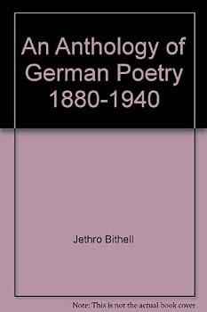 An Anthology of German Poetry 1880 - 1940