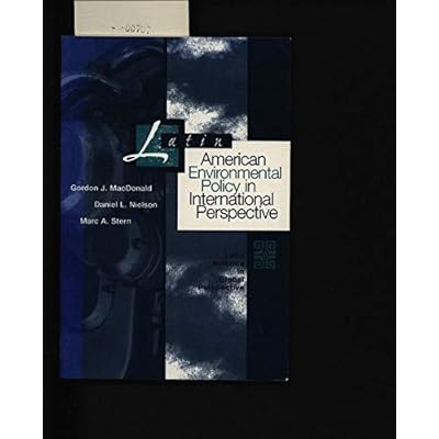 Latin American Environmental Policy In International Perspective