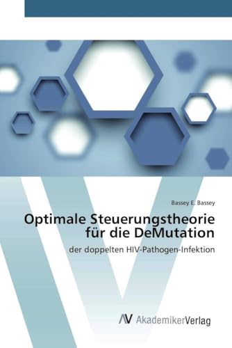 Optimale Steuerungstheorie für die DeMutation: der doppelten HIV-Pathogen-Infektion