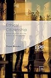 Ethical Citizenship: British Idealism and the Politics of Recognition (Palgrave Studies in Ethics and Public Policy)
