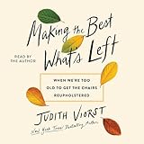 Making the Best of What's Left: When We're Too Old to Get the Chairs Reupholstered