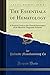 The Essentials of Hematology: A Practical Guide to the Clinical Examination of the Blood for Diagnostic Purposes (Classic Reprint)