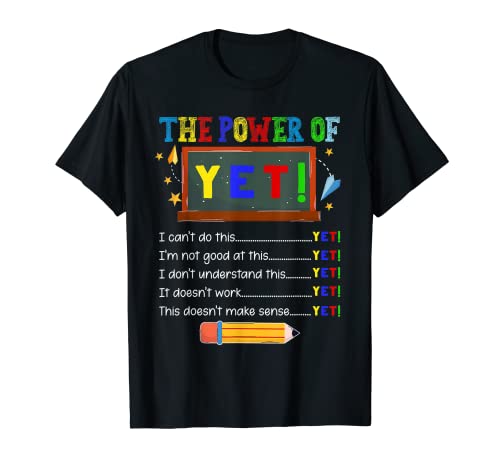 Growth Mindset Teacher Kindness Power Of Yet Inspirational T-Shirt