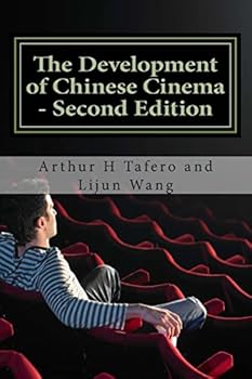 Paperback The Development of Chinese Cinema - Second Edition: BONUS! Buy This Book And Get a FREE Movie Collectibles Catalogue!* Book