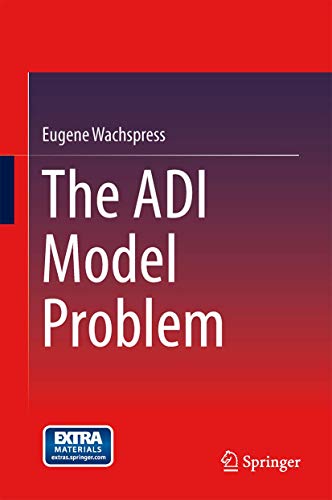 The ADI Model Problem view 2