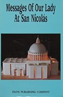 Messages of Our Lady at San Nicolas 0962597562 Book Cover