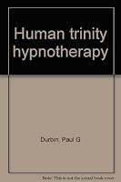 Human trinity hypnotherapy 1881615049 Book Cover