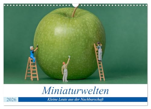 Miniaturwelten - Kleine Leute aus der Nachbarschaft (Wandkalender 2026 DIN A3 quer), CALVENDO Monatskalender: Bilder von kleinen Leuten bei der täglichen Arbeit