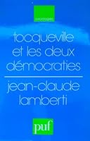Tocqueville et les deux democraties (Sociologies) 2130378986 Book Cover