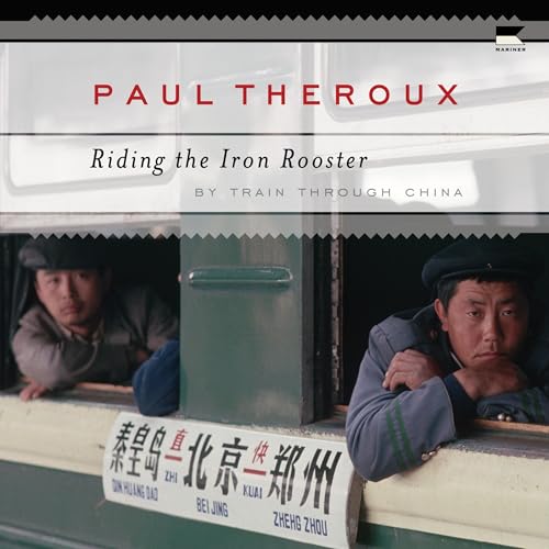 Riding the Iron Rooster by Paul Theroux episode artwork