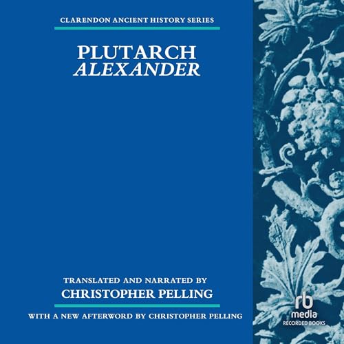 Audiobook: Alexander by Christopher Pelling -translated by, Plutarch episode artwork