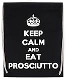 Photo Gallery keep calm and eat prosciutto borsa sportiva con coulisse nero drawstring sport bag Photo Gallery keep calm and eat prosciutto borsa sportiva con coulisse nero drawstring sport bag