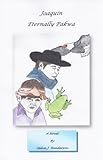 Joaquin Eternally Pakwa: Book One