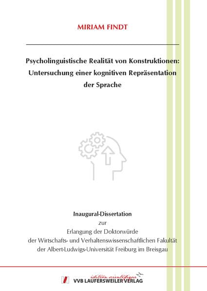 Psycholinguistische Realität von Konstruktionen:Untersuchung einer kognitiven Repräsentation der Sprache (Edition Scientifique)