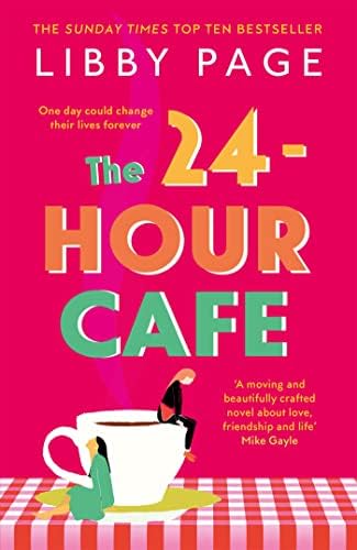 The 24-Hour Café: An uplifting story of friendship, hope and