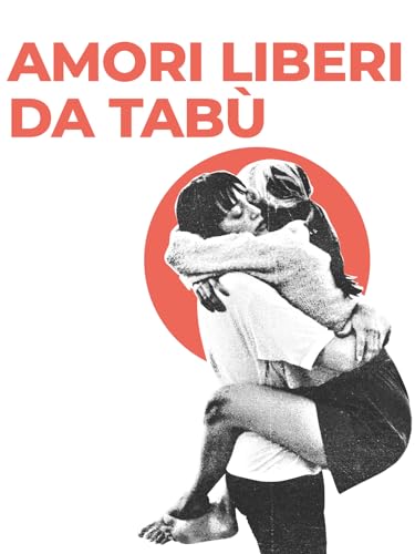 Amori Liberi da Tabù