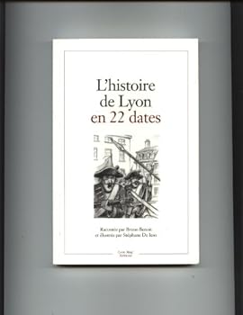 Paperback L'histoire de Lyon en 22 dates [French] Book