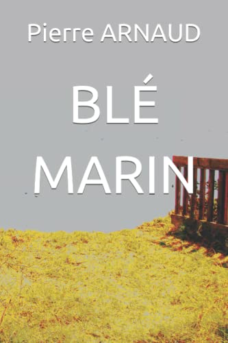 BLÉ MARIN (French Edition)
