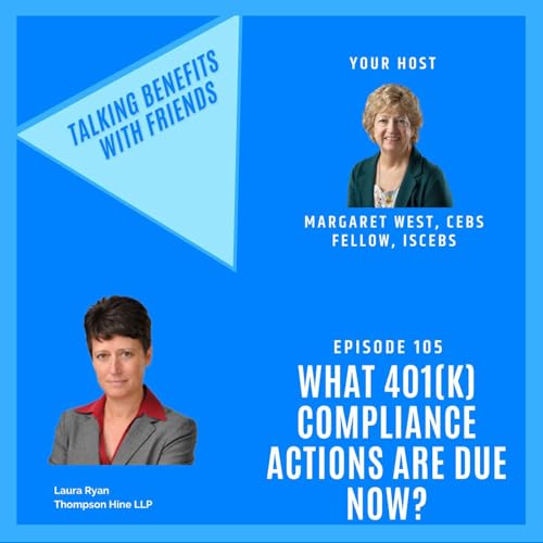 TBWF 105 What 401(k) Compliance Actions Are Due Now?