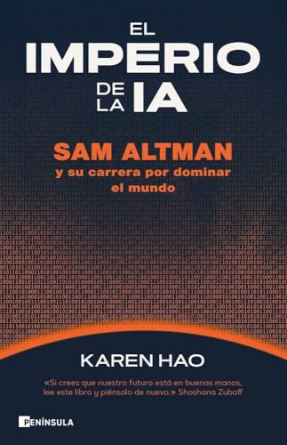El imperio de la IA: Sam Altman y su carrera por dominar al mundo