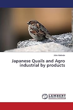 Paperback Japanese Quails and Agro industrial by products Book