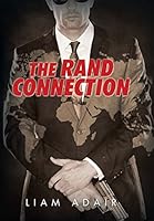 The Rand Connection 1503507785 Book Cover