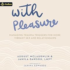 With Pleasure Audiolibro Por August McLaughlin, Jamila Dawson LMFT arte de portada