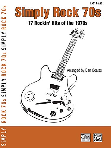 Simply Rock 70s: 17 Rockin' Hits of the 1970s (Simply Series)