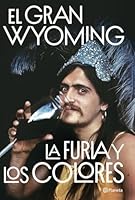 La furia y los colores 840820565X Book Cover