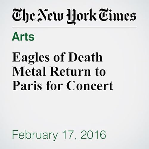 Eagles of Death Metal Return to Paris for Concert cover art