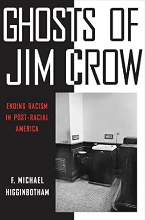 Ghosts of Jim Crow: Ending Racism in Post-Racial America book cover