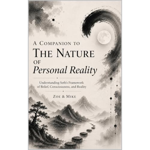 A Companion to The Nature of Personal Reality Audiobook By Zoe Mike cover art