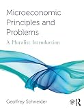 Microeconomic Principles and Problems (Routledge Pluralist Introductions to Economics)