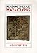 Maya Glyphs (Reading the Past)