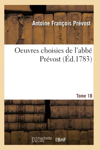 Oeuvres Choisies Tome 18 (Litterature) (French Edition)