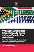 Avaliação Ambiental Estratégica da Bacia Hidrográfica do Rio Mkhondeni (Portuguese Edition) 6209605222 Book Cover
