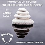 Cover of Foundation Stones to Happiness and Success