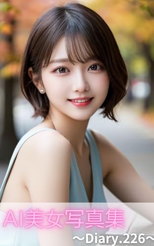 AI美女写真集〜Diary.226〜