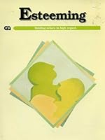 ESTEEMING ~ "Holding Others in High Regard" 0934396493 Book Cover