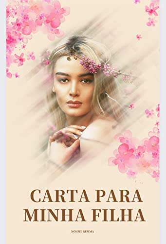 Carta Para Minha Filha (Aleatórios, Gostosos e Rápidos de Ler)