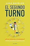 El segundo turno (Crecimiento personal) (Spanish Edition)