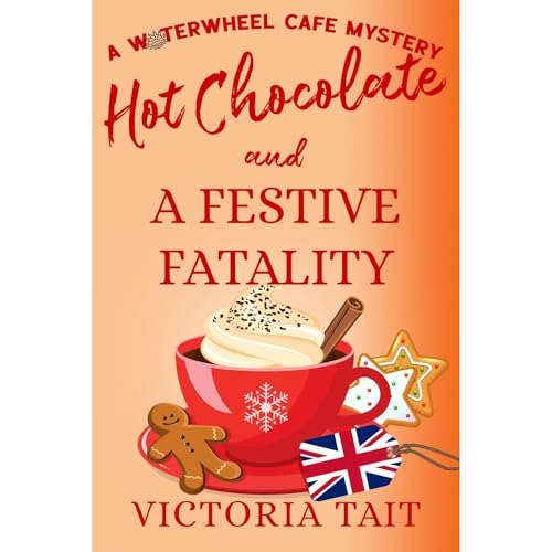 Hot Chocolate and A Festive Fatality by Victoria Tait episode artwork