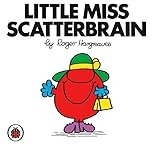 Little Miss Scatterbrain : Mr Men and Little Miss