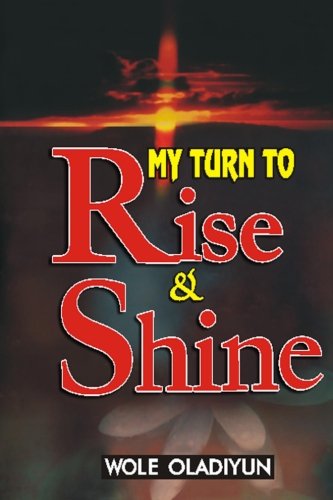 My Turn To Rise and Shine (Solution Series Book 1)