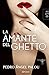 La amante del ghetto (Spanish Edition)