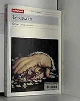 Le Destin. Défi et consentement 2862606723 Book Cover